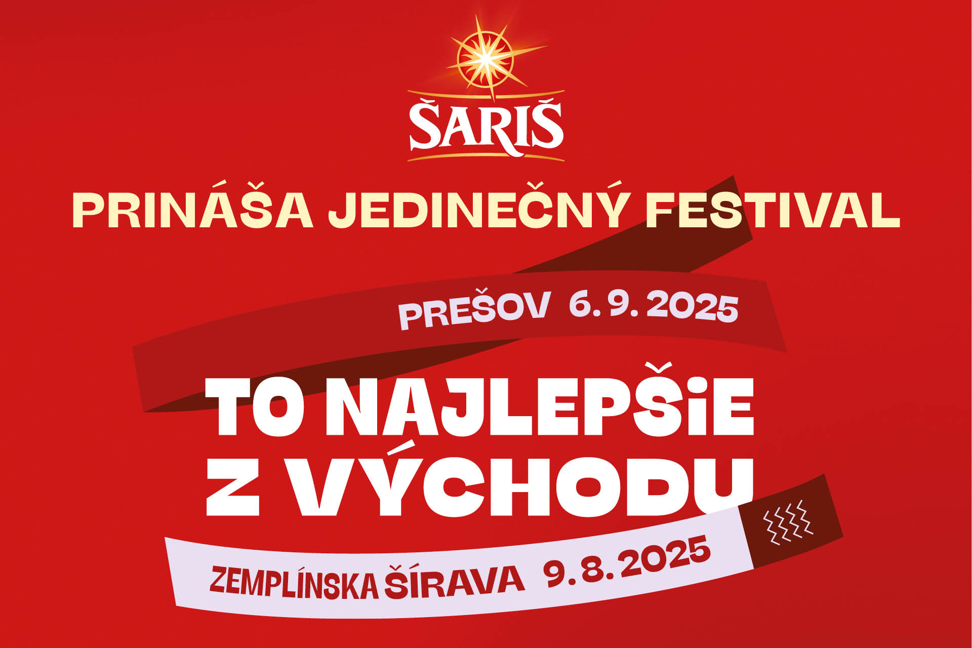 Značka Šariš prinesie po prvýkrát na Zemplínsku šíravu a do Prešova jednodňový festival To najlepšie z východu. Stretnú sa na ňom najlepší slovenskí hudobníci a zabávači
